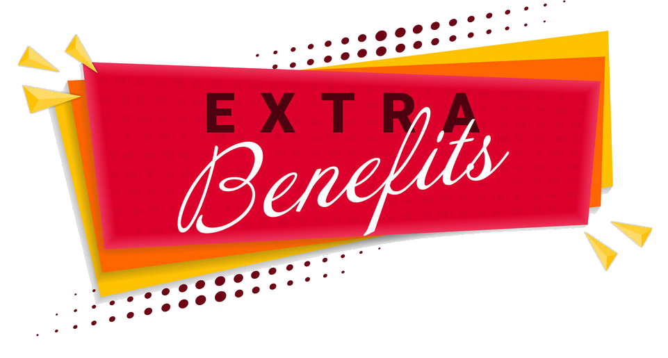 extra benefits